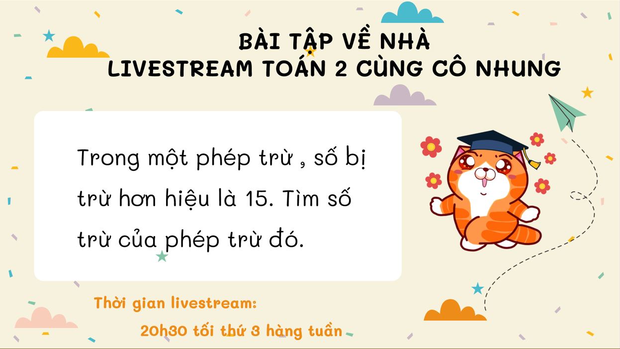 BÀI TẬP VỀ NHÀ - LIVESTREAM TOÁN 2 CÙNG CÔ NHUNG (23/11/2021)